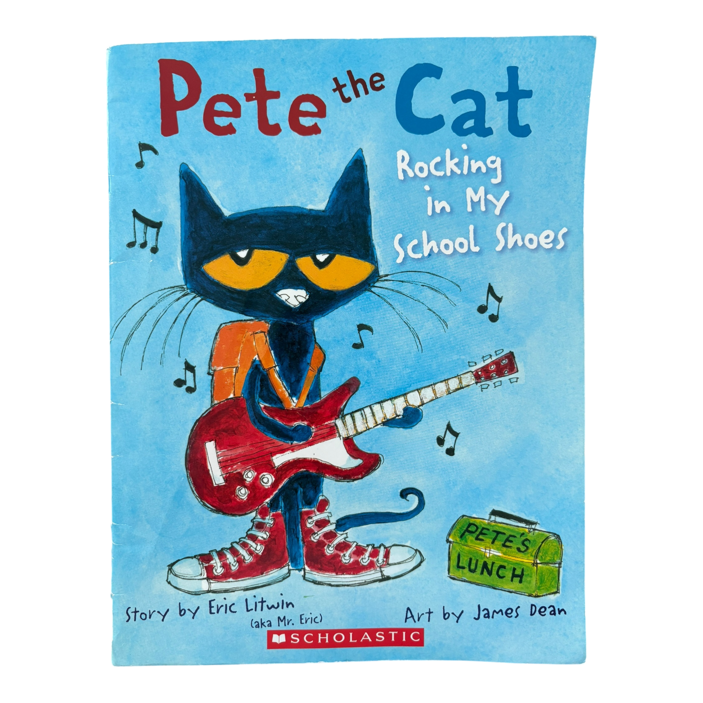Pete the Cat: Rocking in My School Shoes