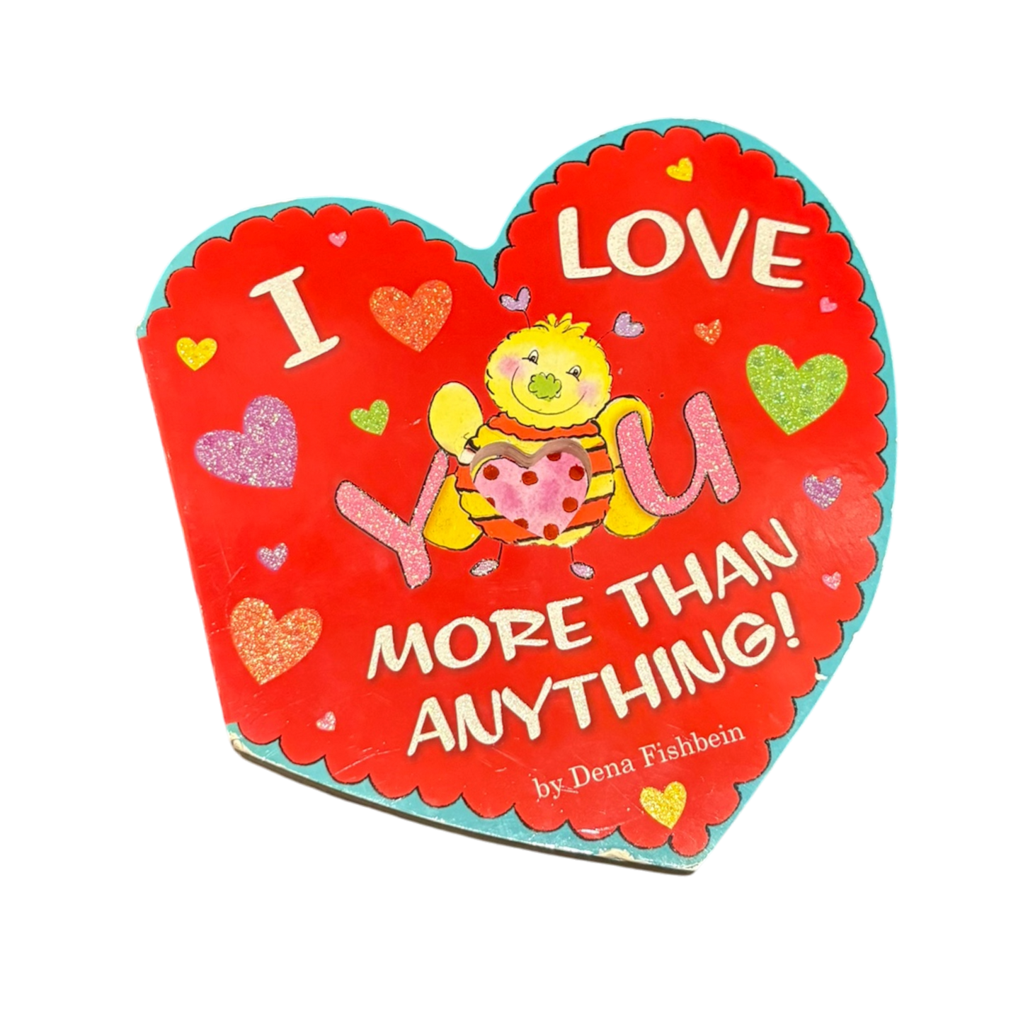 I Love You More Than Anything!