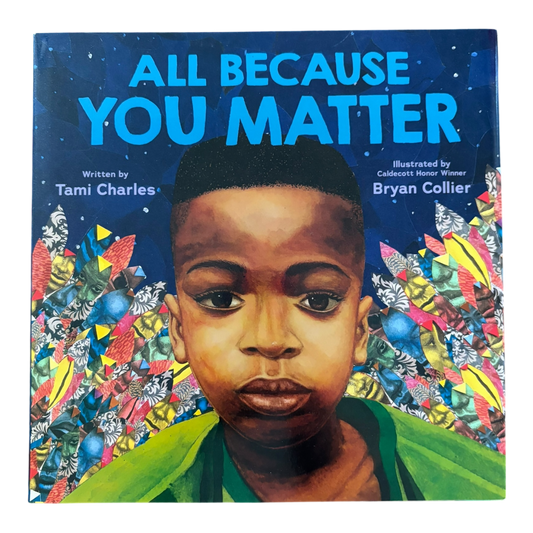 All Because You Matter