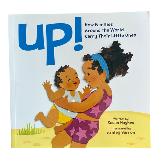 Up! How families around the world carry their little ones