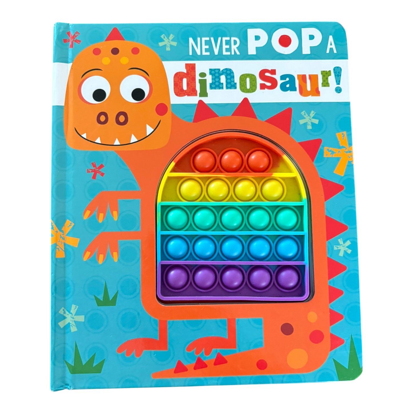 NEVER POP A dinosaur!