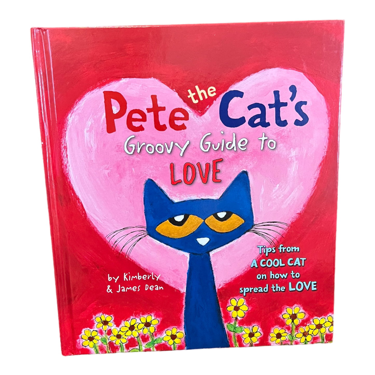 Pete the Cat’s Groovy Guide to Love