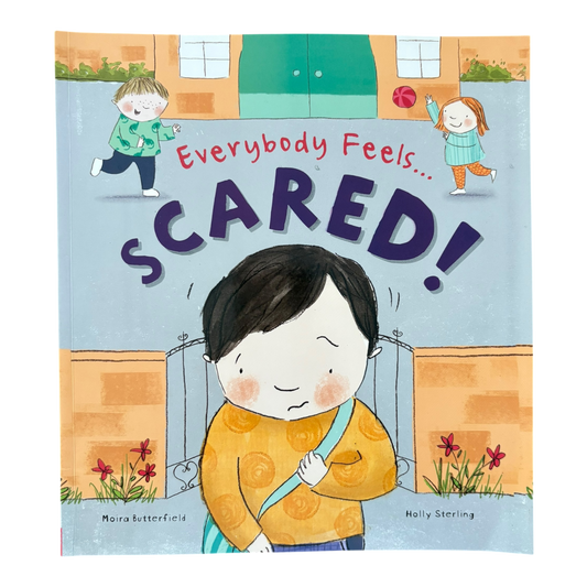 Everybody Feels Scared!
