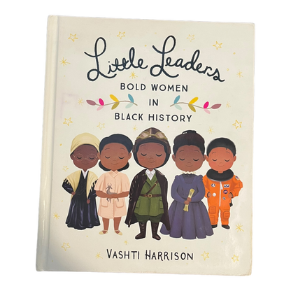 Little Leaders: Bold Women in Black History