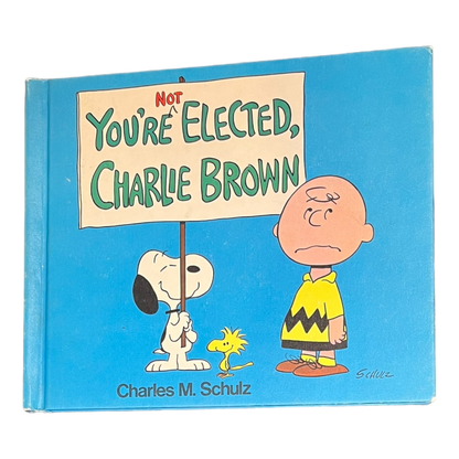 You're Not Elected, Charlie Brown