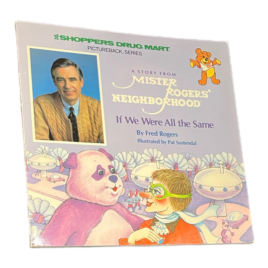 Mr. Rogers: If We Were All The Same