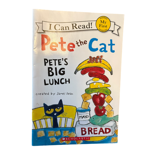 Pete the Cat: Pete's Big Lunch