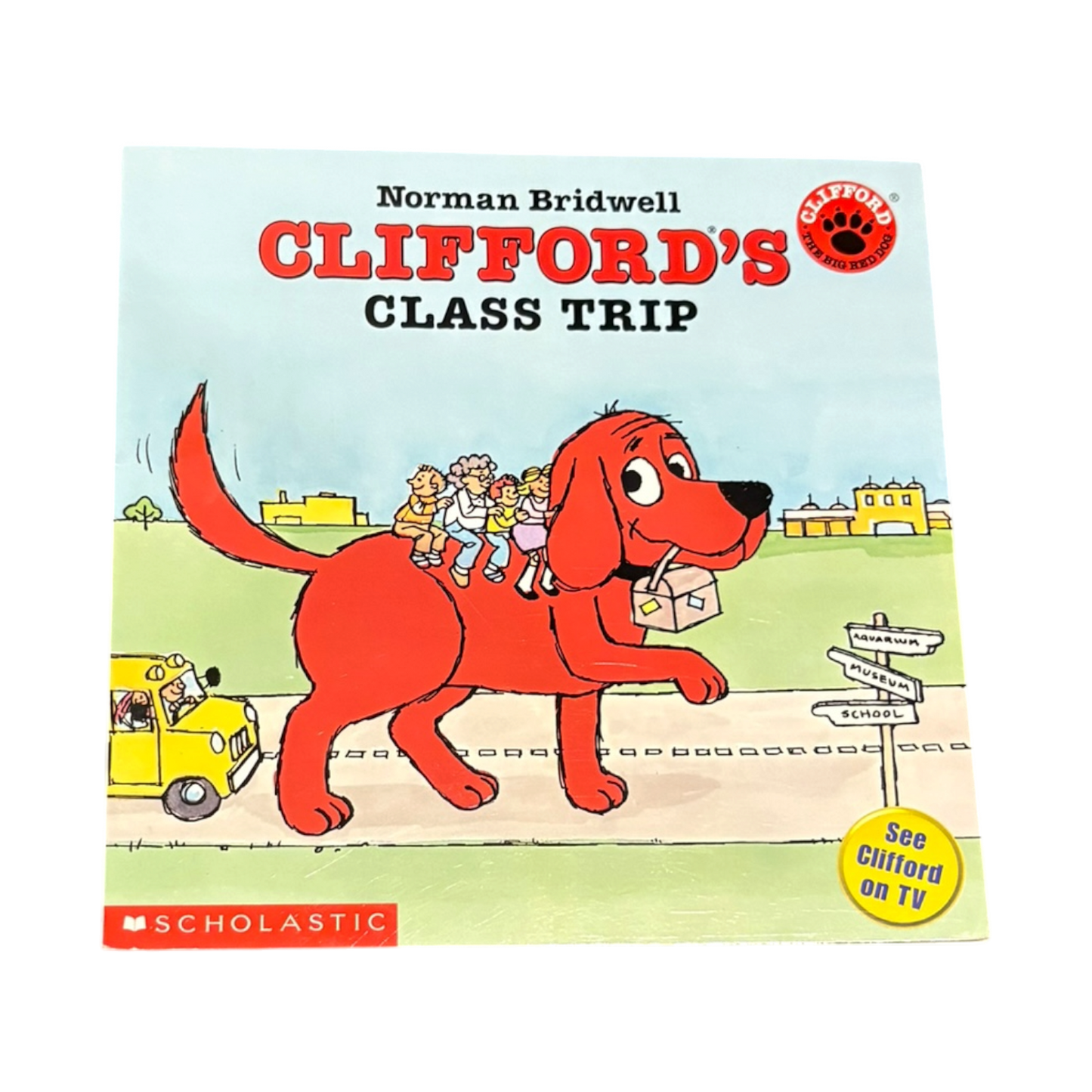 Clifford's Class Trip (Clifford the Big Red Dog)