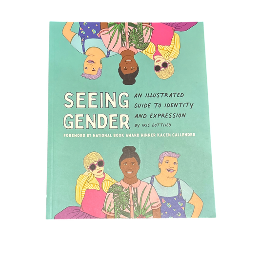 Seeing Gender: An Illustrated Guide to Identity and Expression
