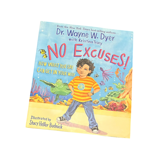 No excuses! how what you say can get in your way