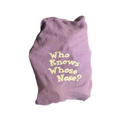 Who Knows Whose Nose?