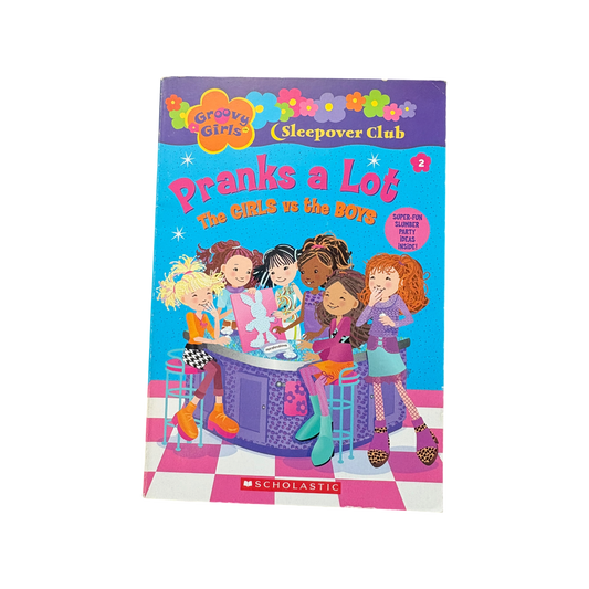 Groovy Girls: Pranks a Lot The Girls Vs. the Boys