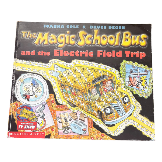 The Magic School Bus and the Electric Field Trip