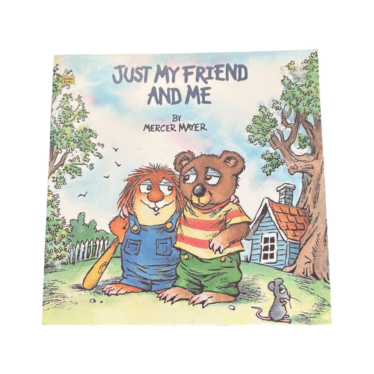 Just My Friend and Me (Little Critter)