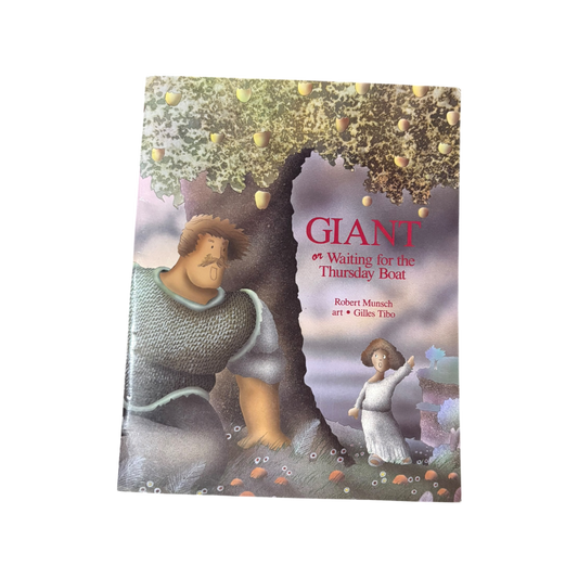Giant, Or, Waiting for the Thursday Boat (Munsch for Kids)
