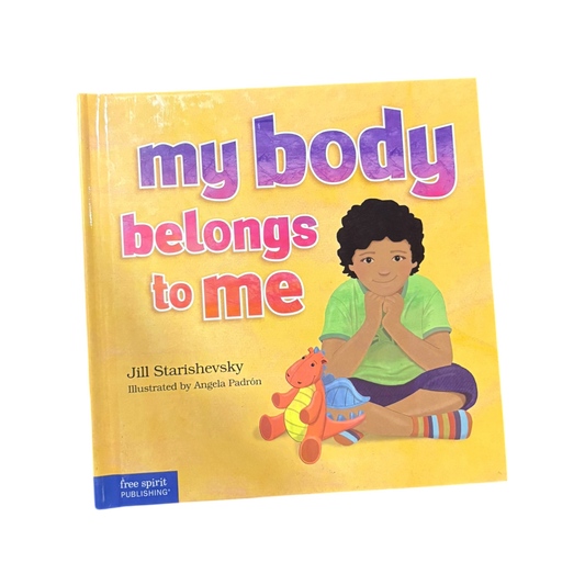 My Body Belongs to Me A Book about Body Safety