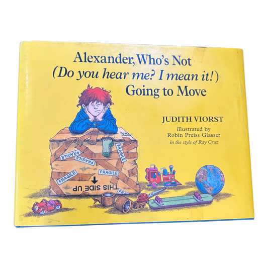 Alexander, Who's Not (Do You Hear Me? I Mean It!) Going to Move