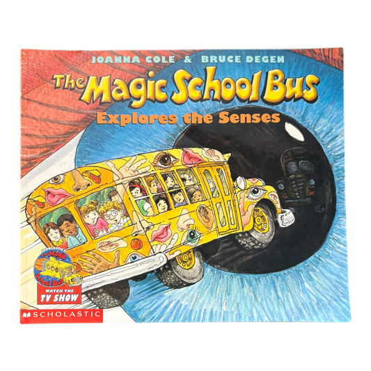 The Magic School Bus Explores the Senses