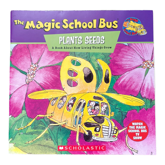 The Magic School Bus Plants Seeds