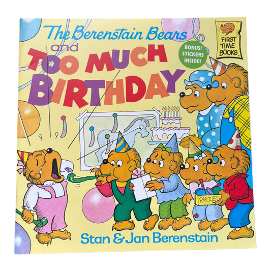 The Berenstain Bears and too Much Birthday