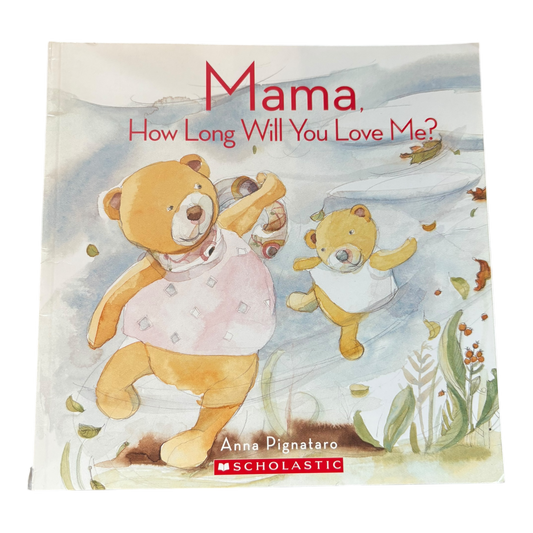 Mama, how Long Will You Love Me?