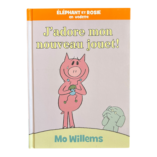 Éléphant et Rosie : J'adore Mon Nouveau Jouet!