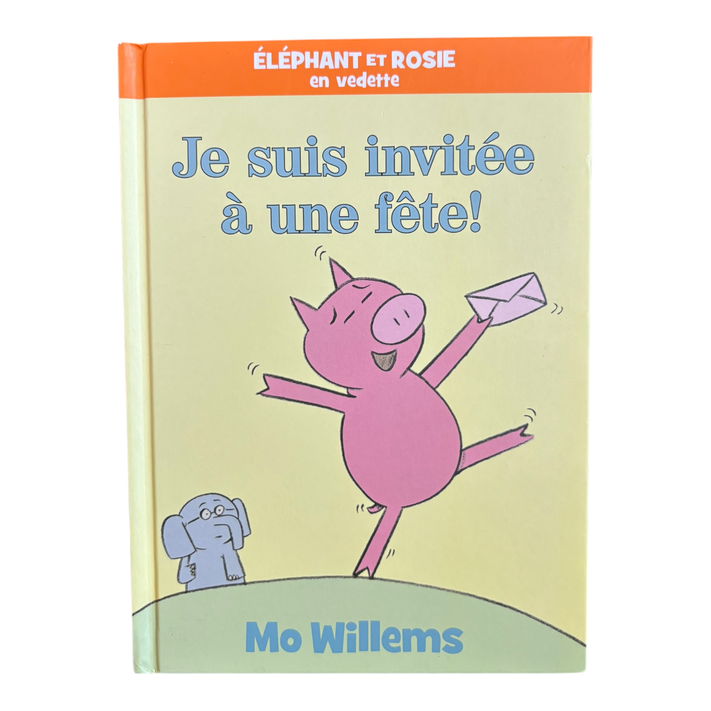 Éléphant et Rosie : Je Suis Invitée à une Fête!