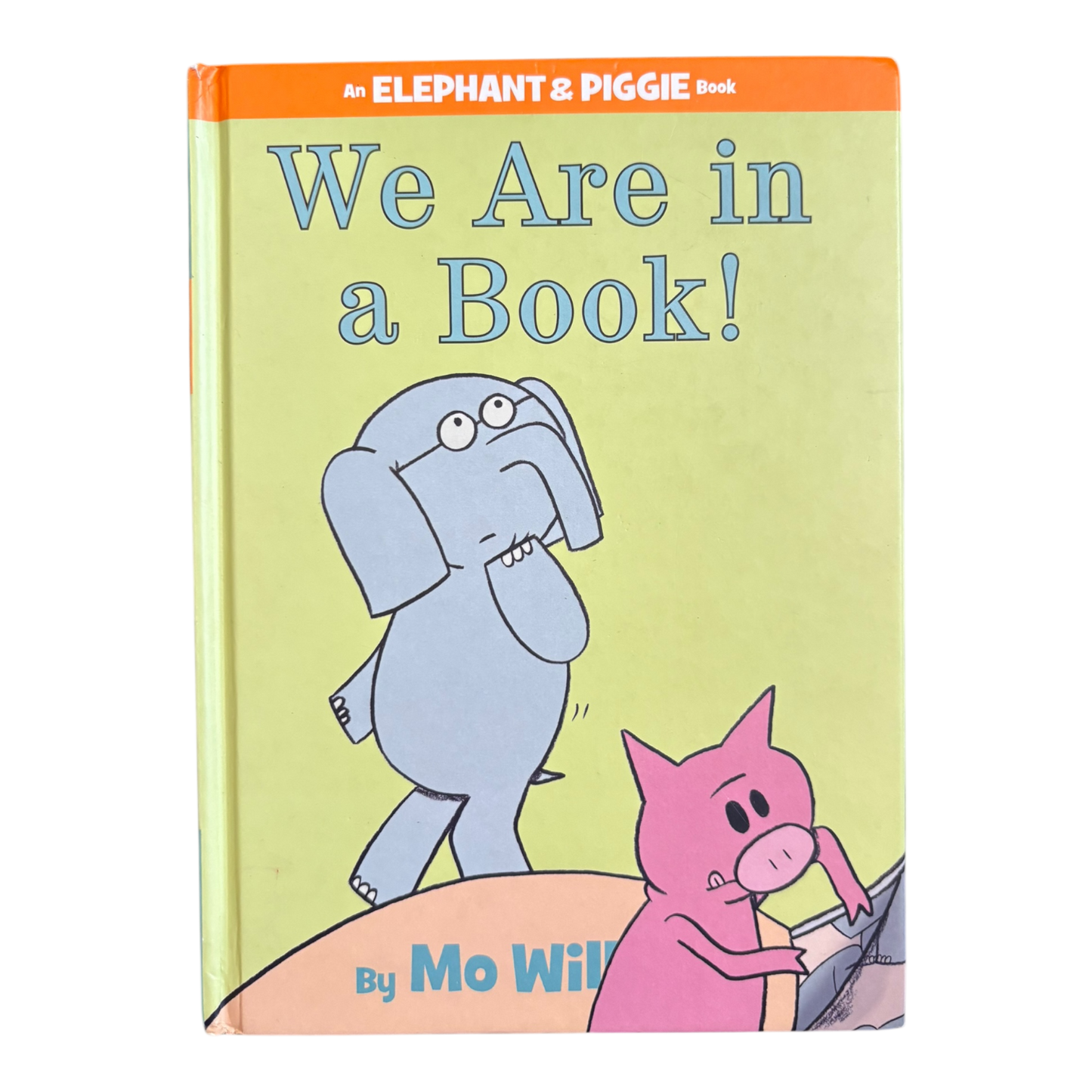 We Are in a Book! (An Elephant and Piggie Book)