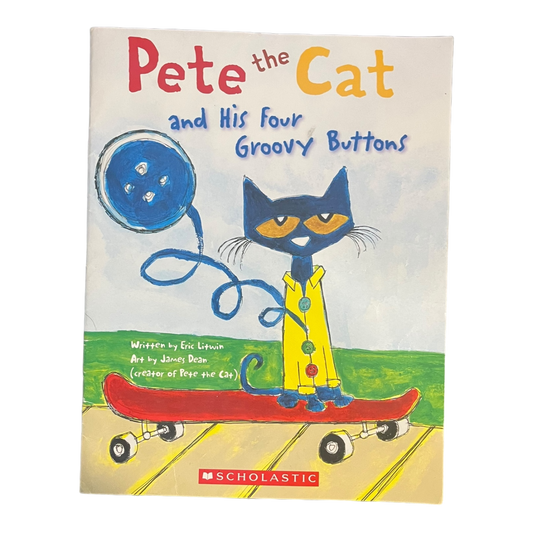 Pete the Cat and His Four Groovy Buttons