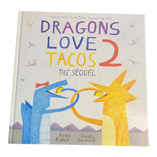 Dragons Love Tacos 2 The Sequel