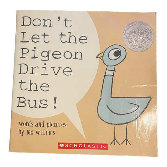 Don't Let the Pigeon Drive the Bus!