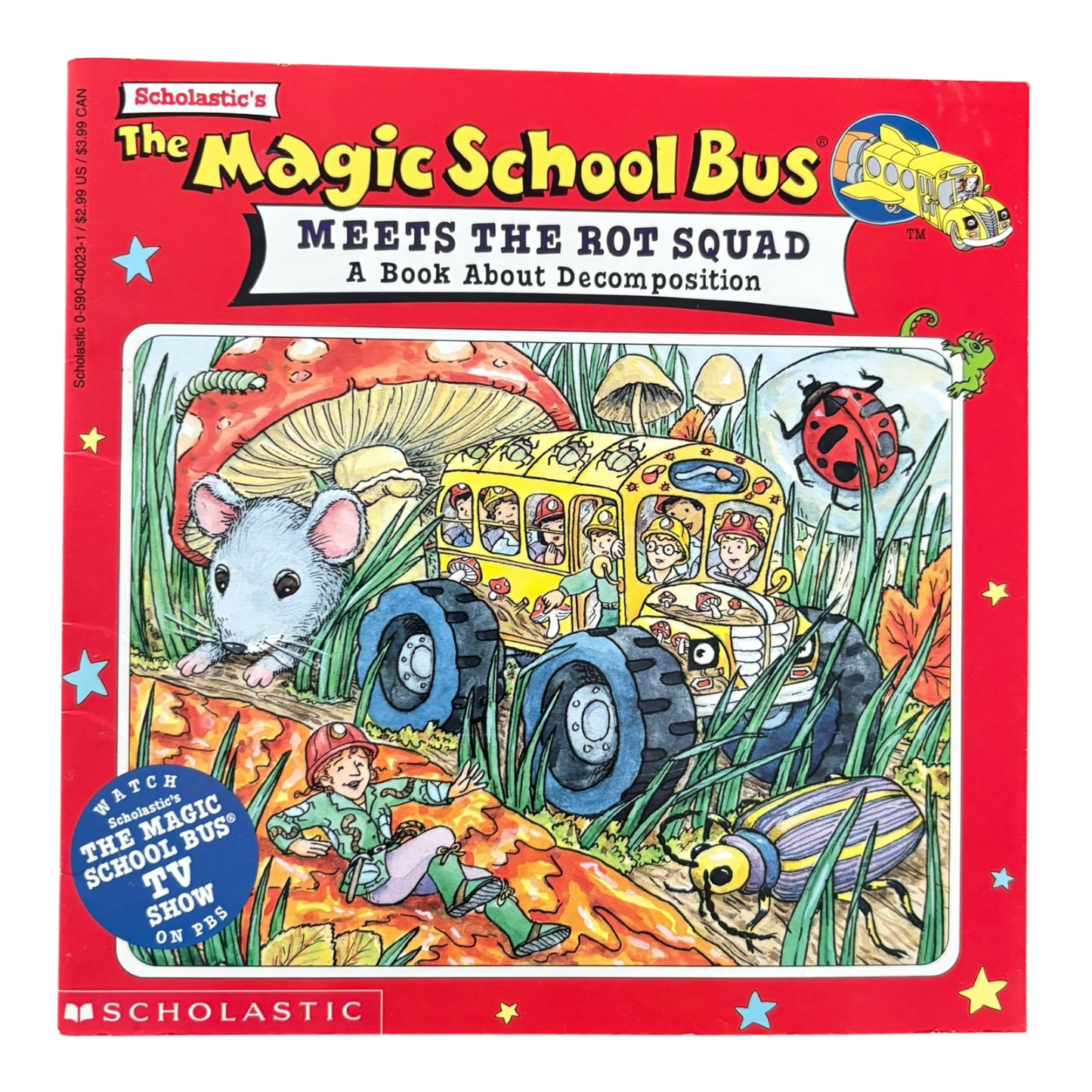 The Magic School Bus Meets the Rot Squad: A Book About Decomposition