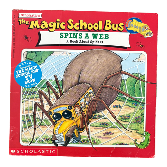 The Magic School Bus Spins a Web: A Book About Spiders
